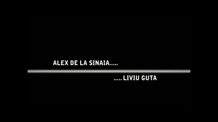 Alex de la Sinaia Liviu Guta ( Official Video)