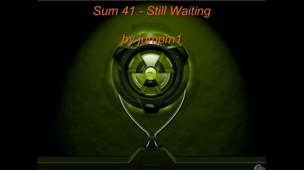 Sum 41 - Still Waiting 