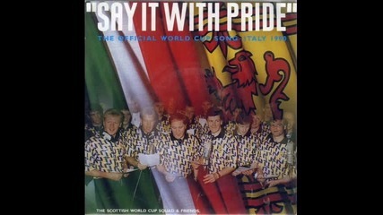 Scottish World Cup Squad-say it with Pride 1990