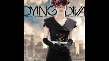 Dying Diva - The Final Art of Sharing Deadly
