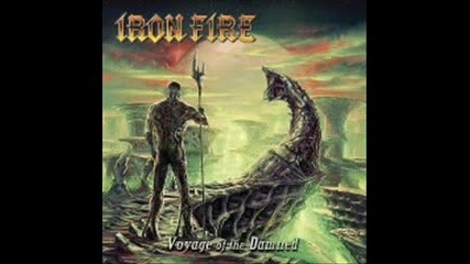 Iron Fire - Dreams of the Dead Moon ( Voyage Of The Damned-2012)
