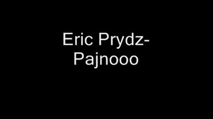 Eric Prydz - Pajnooo