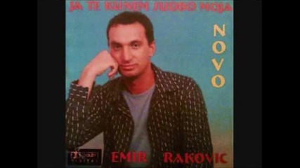Emir Rakovic - Bez tebe mi zivot kazna