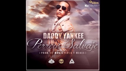 { 2o12 } New!! Daddy Yankee - Perreos Salvaje