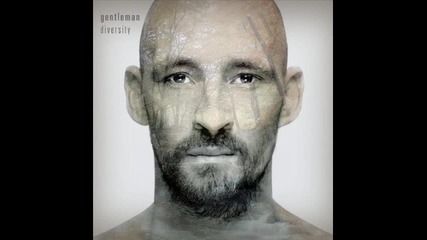 Gentleman ft. Professor - Diversity - Nothin A Change 