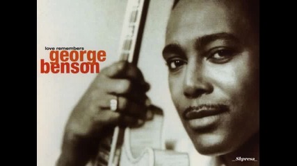 George Benson - My Heart Is Dancing
