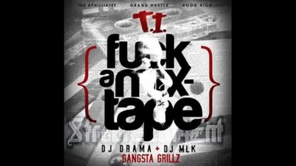 T.i. - Spazz Out Prod By Swizz Beatz (fuck A Mixtape) 