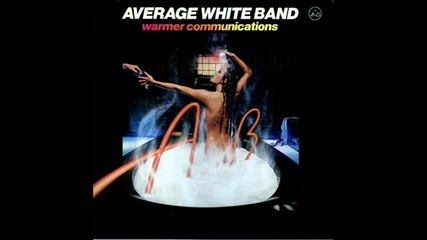 Average White Band - Your Love Is a Miracle