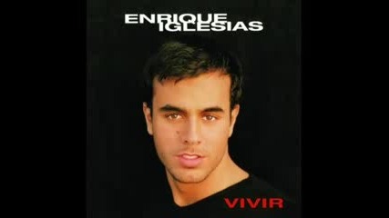Енрике Иглесиас - Vivir Album 1997