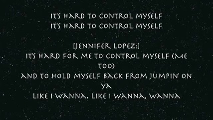 Jennifer Lopez ft Ll Cool J - Control Myself (lyrics)