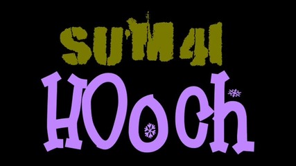 Sum 41 *hooch* 