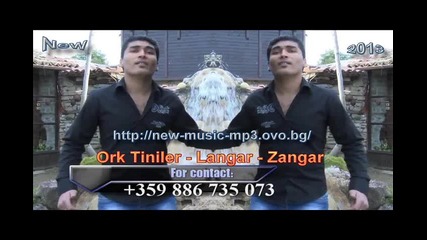 New Ork Tiniler - Langar - Zangar - Ku4ek 2013