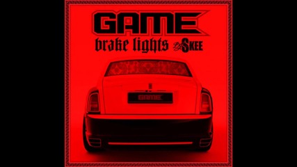Game feat. Busta Rhymes - Brake Lights 