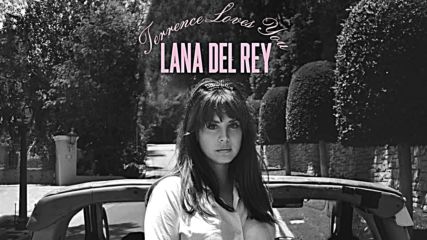 Lana Del Rey - Terrence Loves You, 2015