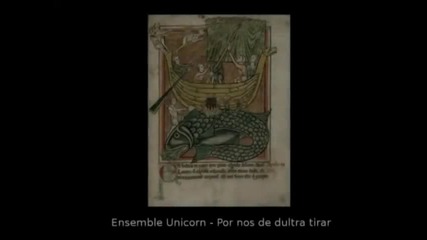 Ensamble Unicorn - Por nos de dultra tirar