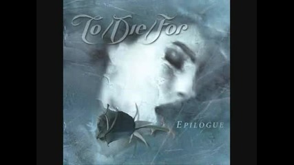 To/die/for - Garden of stones + Epilogue