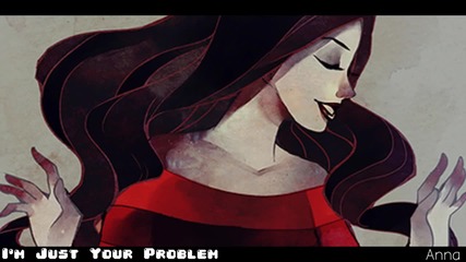 【anna】i'm Just Your Problem「adventure Time」