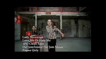 Lady Sovereign - Love Me Or Hate Me