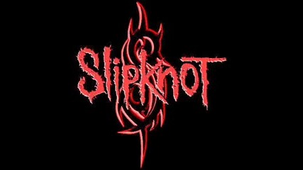Slipknot - Wait And Bleed