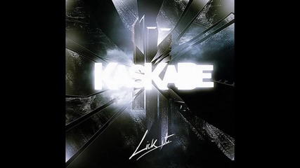 Kaskade & Skrillex - Lick It (alex Kenji Remix)