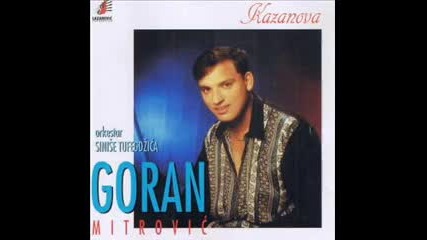 Goran Mitrovic - 1998 - Imao sam dosta zena