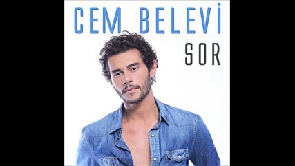 Cem Belevi - Sor (audio)