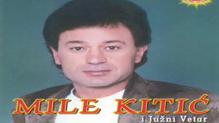 Mile Kitic i Juzni Vetar - Jasmina ( Hd Audio) [1993]