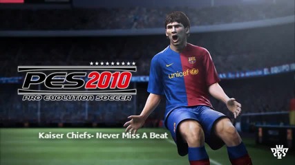 Kaiser Chiefs - Never Miss A Beat Pes 2010 Soundtrack