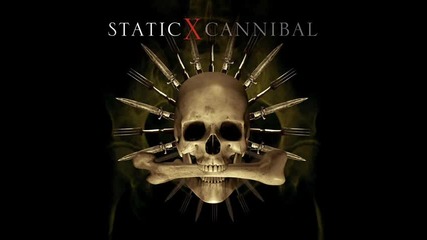 Static-x - Cannibal