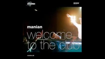 Manian - Welcome to the Club