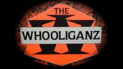 The Whooliganz - Don't Mean Nothing