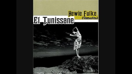 El Tunissane - Hewie Fulke (original Mix)