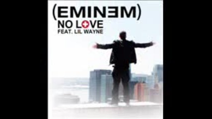 Eminem and Lil Wayne-no Love