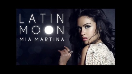 Mia Martina ft. Massari - Latin Moon