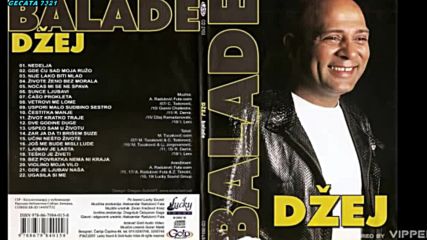 Dzej - Uspori malo sudbino sestro - Audio 2007 ( bg,sub )