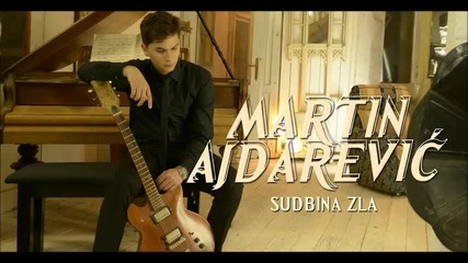 Martin Ajdarevic - 2013 - Sudbina zla