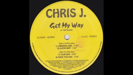 Chris J. - Get My Way (funk You Mix)
