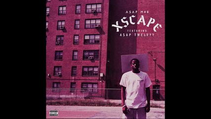 A$ap Twelvyy - Xscape