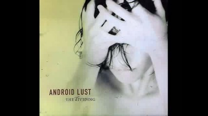 Android Lust - Follow
