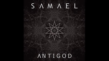 Samael - Antigod ( Antigod [ep] 2010)