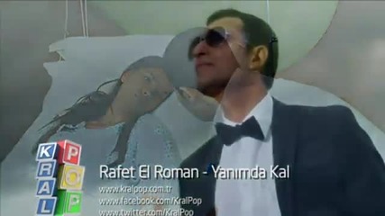 Rafet El Roman - Yanimda Kal