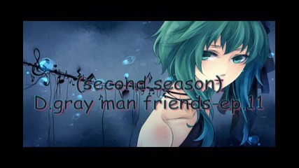 (second season) D.gray man friends-ep.11