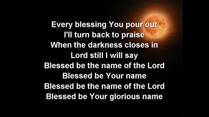 Blessed Be Your Name (worship video w_ lyrics)