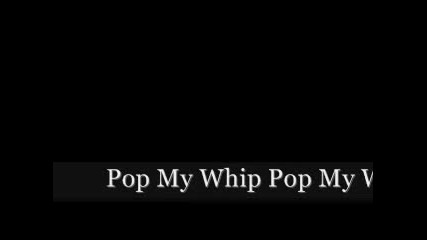 Calico Jonez - Pop My Whip