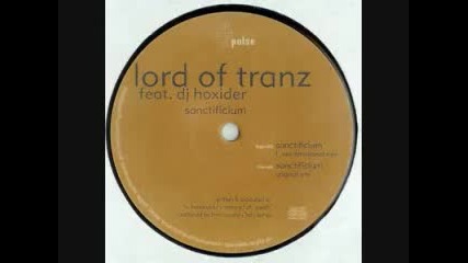 Lord Of Tranz Featuring Dj Hoxider - Sanctificium ( Original Mix ) 