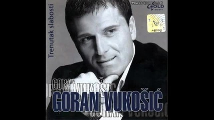 Goran Vukosic - Zavodnik.wmv - 