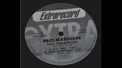 Roxidor - No Reason