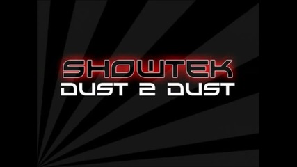•« П А Р А Н О Р М А Л Н О •« Showtek - Dust 2 Dust H D
