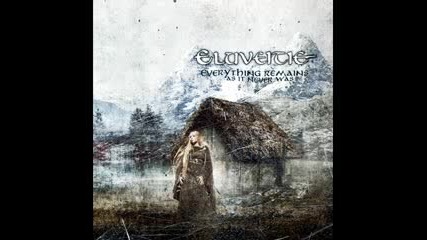 Eluveitie - Lugdunon : * Everything Remains ( As It Never Was ) * 2010 