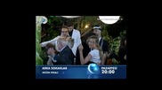 Arka sokaklar / Опасни улици 250 bolum fragmani (sezon finali)